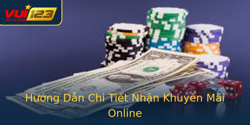 Hướng Dẫn Chi Tiết Nhận Khuyến Mãi Online Hướng Dẫn Chi Tiết Nhận Khuyến Mãi Online