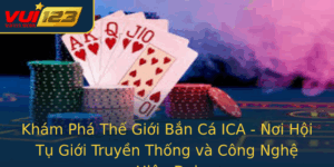 Kham Pha The Gioi Ban Ca Ica Noi Hoi Tu Gioi Truyen Thong Va Cong Nghe Hien Ai 1