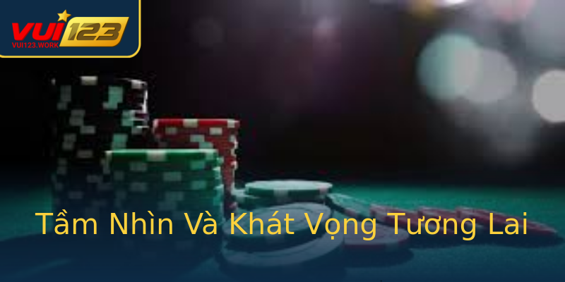 Tầm Nhìn Và Khát Vọng Tương Lai Tầm Nhìn Và Khát Vọng Tương Lai